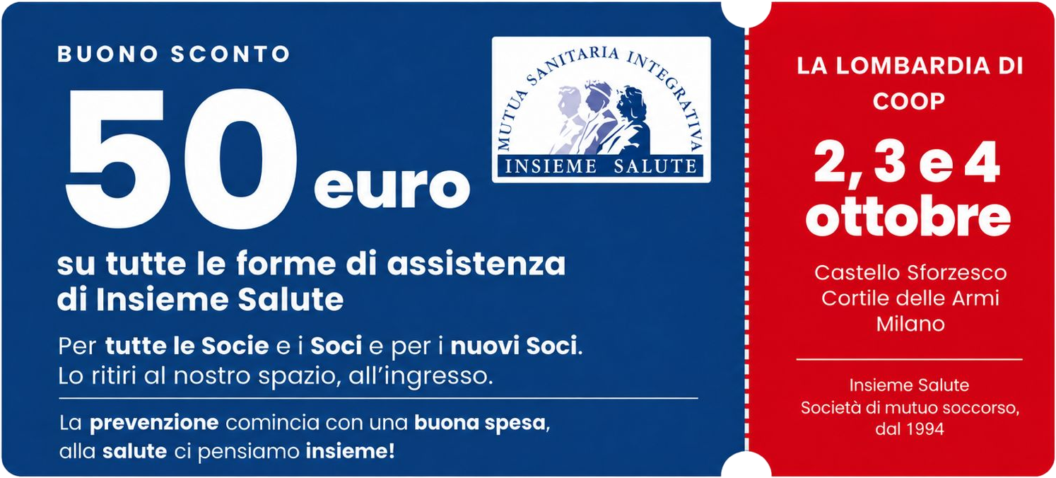 Buono sconto 50 euro su tutte le forme di assistenza di Insieme Salute — la Lombardia di Coop, 2, 3 e 4 ottobre, Castello Sforzesco